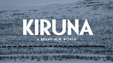 Kiruna - prekrásny nový svet